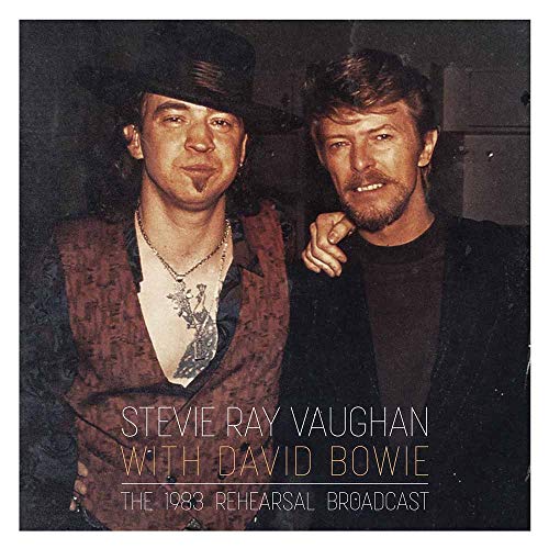 David Bowie With Stevie Ray Vaughan - The 1983 Rehearsal Broadcast ((Vinyl))