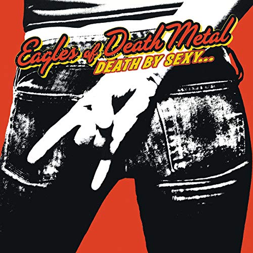 Eodm ( Eagles Of Death Metal ) - Death By Sexy (())