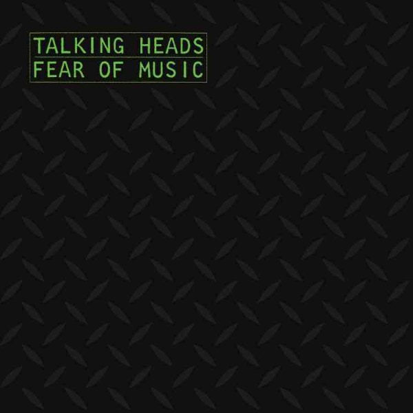Talking Heads - FEAR OF MUSIC (())