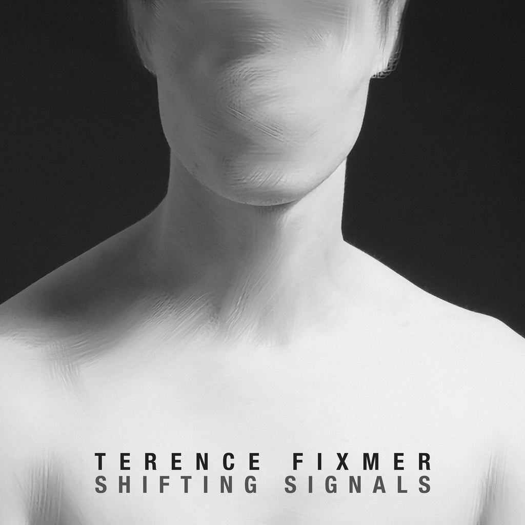 Terence Fixmer - Shifting Signals (())