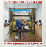 Alison Brown & Steve Martin - Safe, Sensible And Sane ((Vinyl))