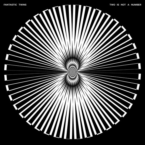 FANTASTIC TWINS - Two Is Not A Number ((Vinyl))