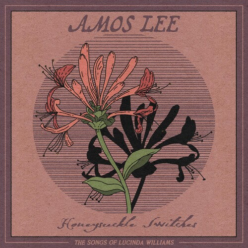 Lee, Amos - Honeysuckle Switches: The Songs Of Lucinda Williams (RSD11.24.23) ((Vinyl))