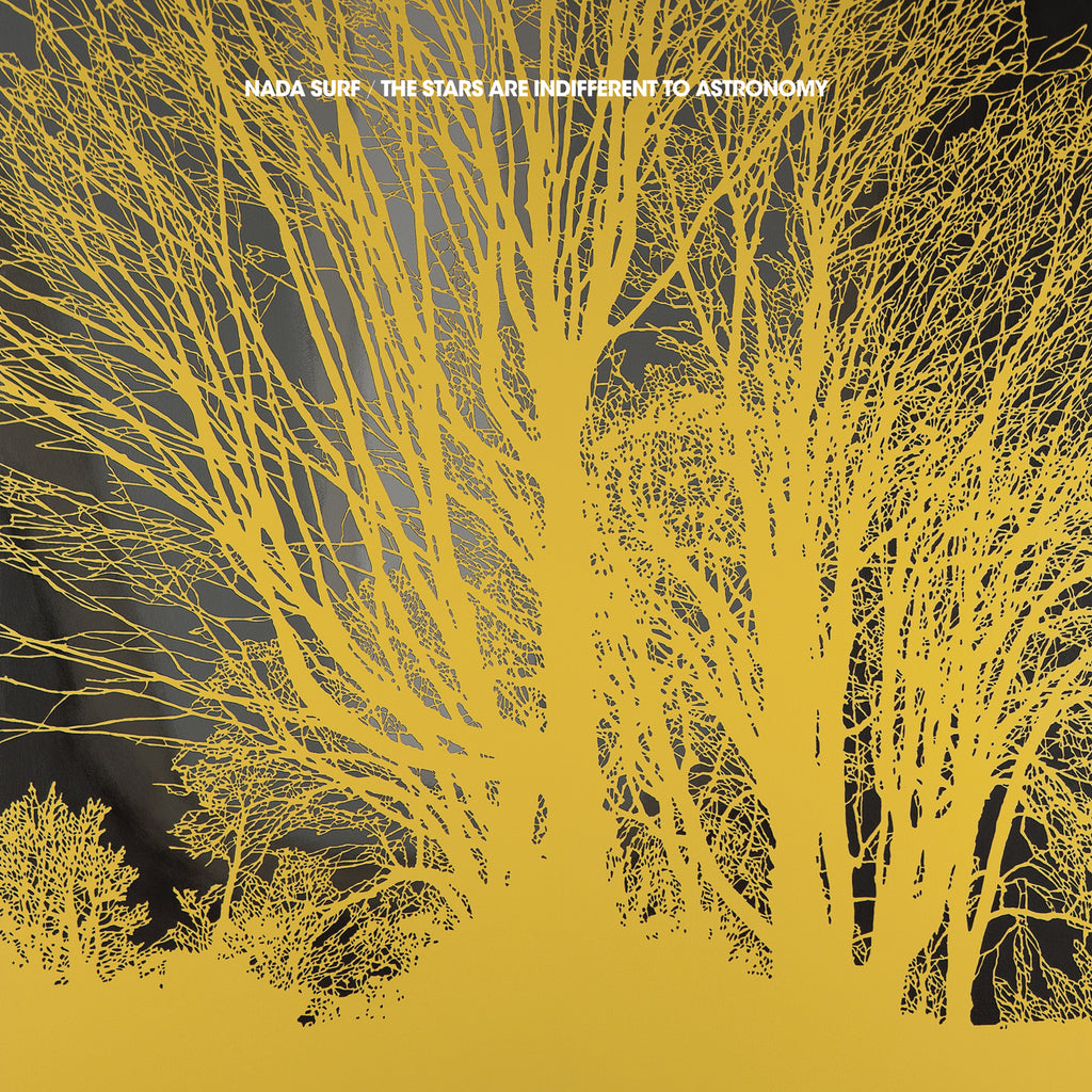 Nada Surf - The Stars Are Indifferent To Astronomy ((CD))