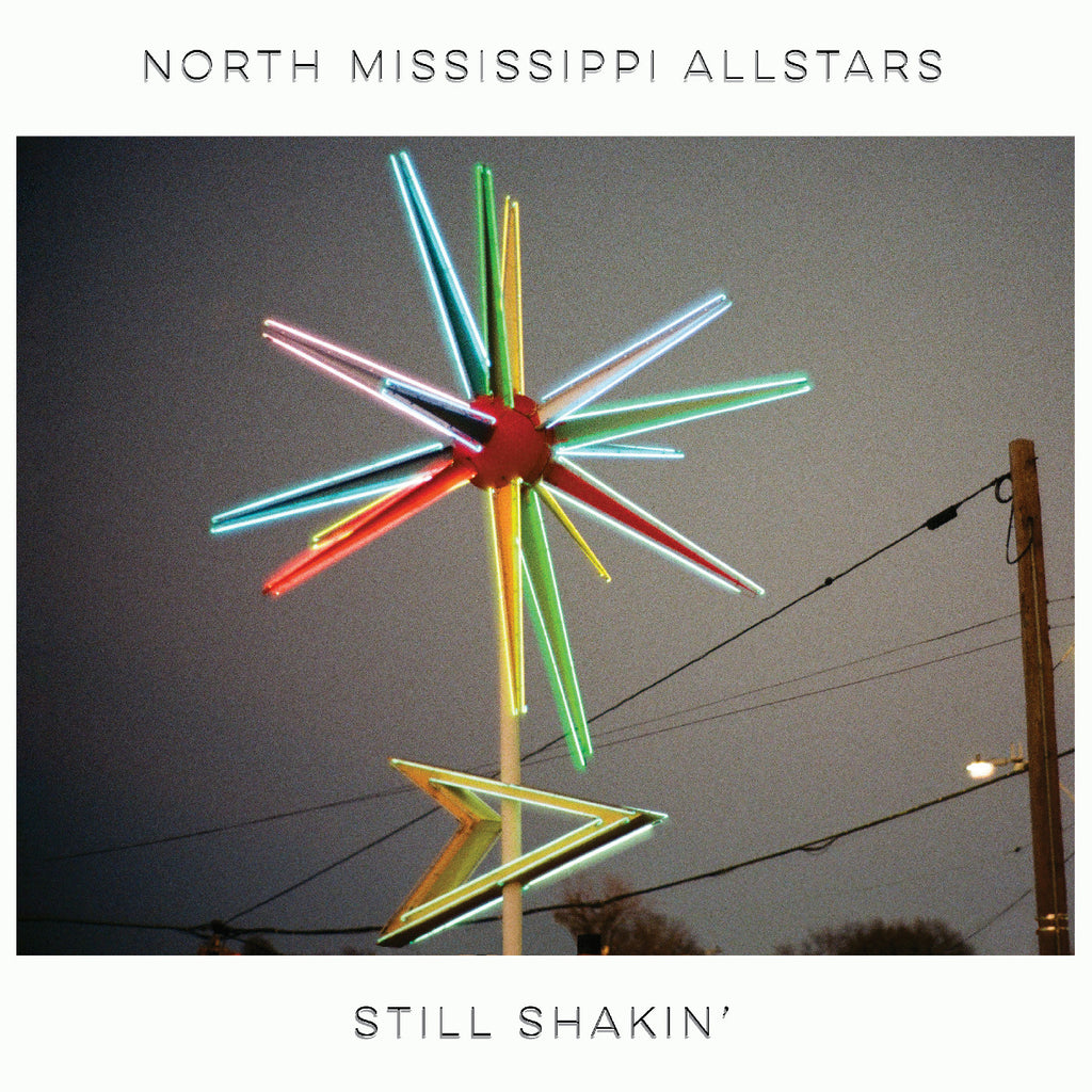 North Mississippi Allstars - Still Shakin' ((Vinyl))