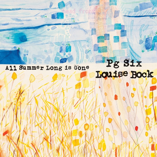 PG SIX/LOUISE BOCK - All Summer Long is Gone ((Vinyl))