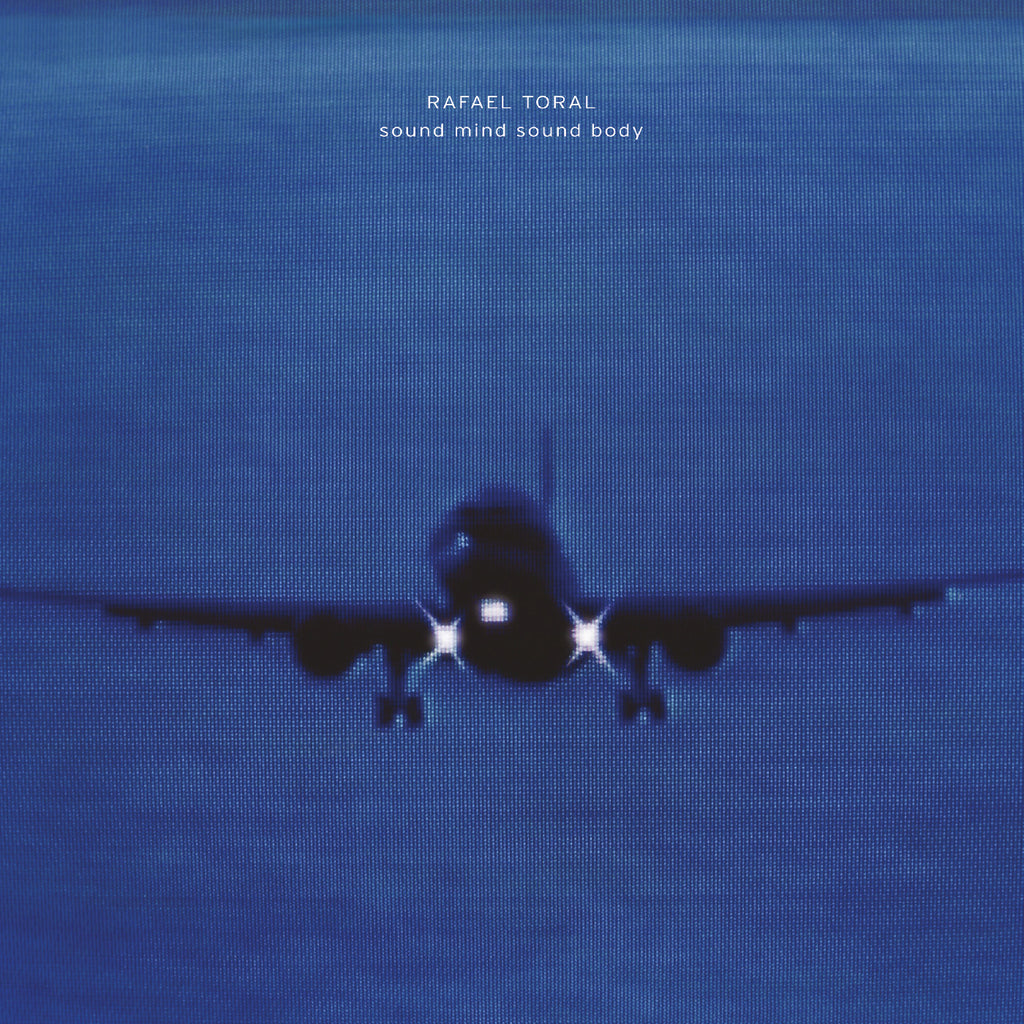 Rafael Toral - Sound Mind Sound Body ((CD))