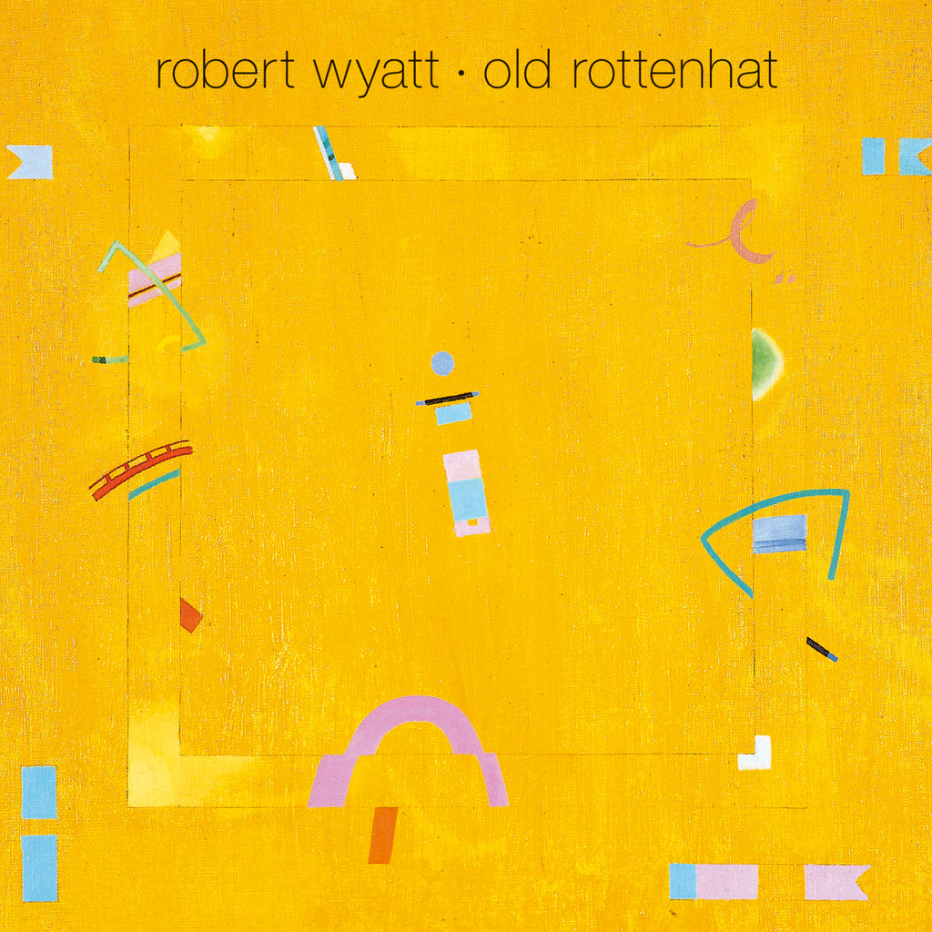 Robert Wyatt - Old Rottenhat ((Vinyl))