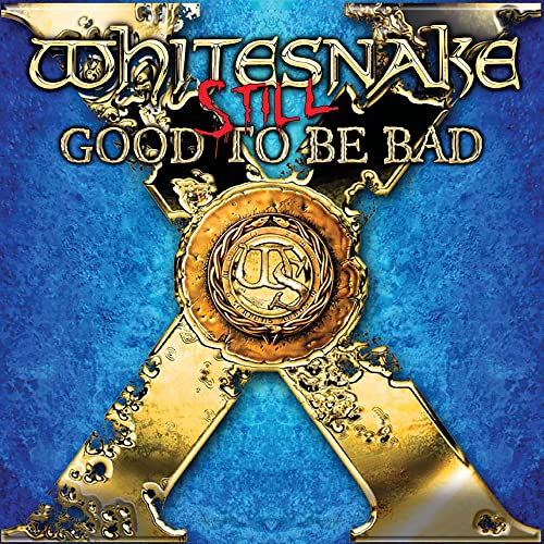 Whitesnake - Still... Good to Be Bad (())