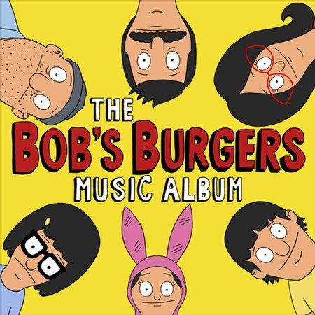 Bob's Burgers - BOB'S BURGERS MUSIC ALBUM ((Vinyl))
