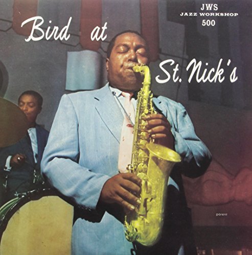 Charlie Parker - Bird At St. Nicks ((Vinyl))