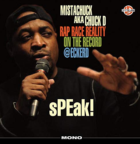 Chuck D - Speak Rap Race Reality On The Record Eckerd ((Vinyl))
