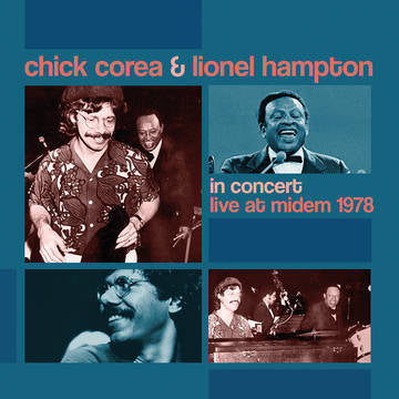 Corea, Chick & Lionel Hampton - In Concert: Live at MIDEM '78 (RSD 11/26/21) ((Vinyl))