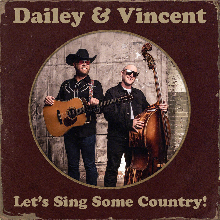 Dailey & Vincent - Let's Sing Some Country! ((CD))