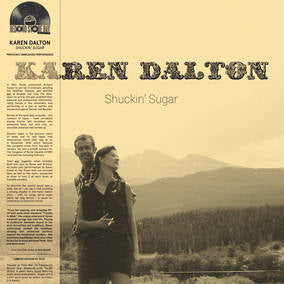 Dalton, Karen - Shuckin' Sugar (RSD 4/23/2022) ((Vinyl))