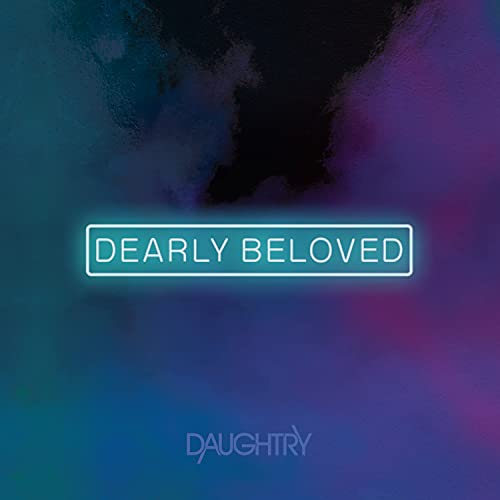 Daughtry - Dearly Beloved (())