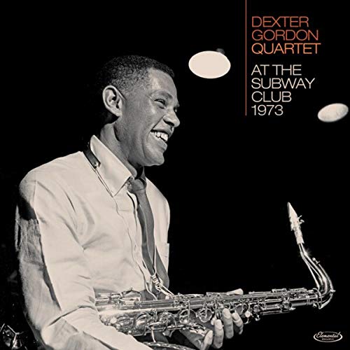 Dexter Gordon - At The Subway Club 1973 [LP] ((Vinyl))