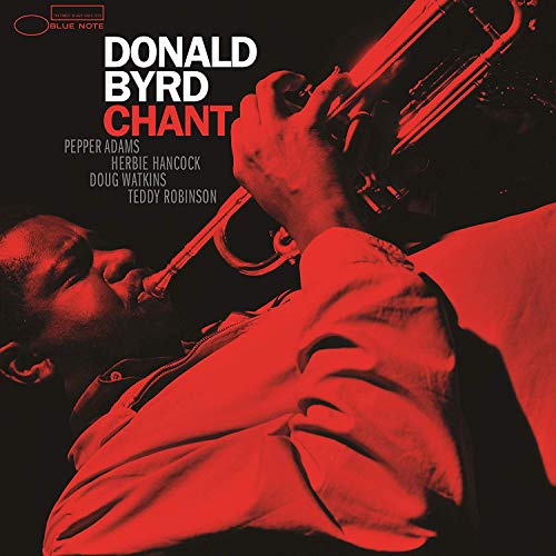 Donald Byrd - Chant [LP][Blue Note Tone Poet Series] ((Vinyl))
