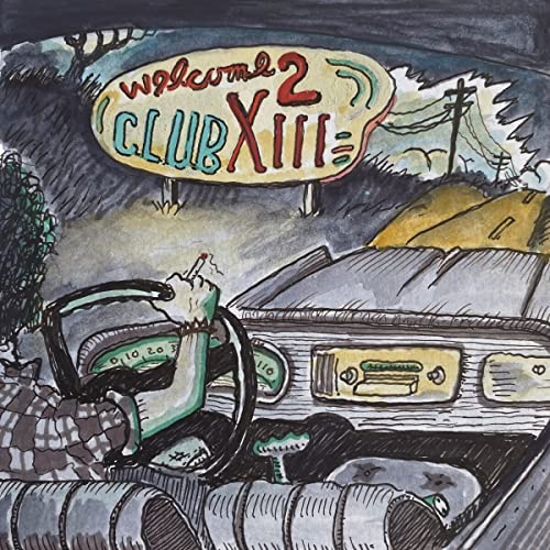 Drive-By Truckers - Welcome 2 Club XIII ((CD))