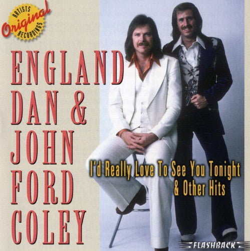 England Dan & John Ford Coley - I'd Really Like To See You Tonight and Other Hits (())