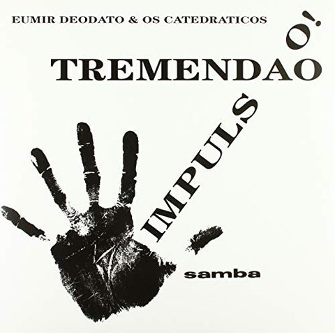 Eumir Deodato & Os Catedra?Ticos - Impuls O! + Tremenda?O ((Vinyl))