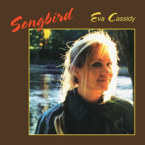 Eva Cassidy - Songbird (())