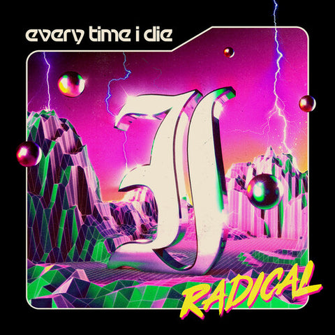 Every Time I Die - Radical ((CD))