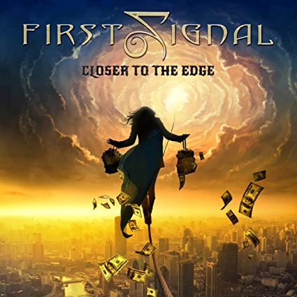 First Signal - Closer To The Edge ((CD))