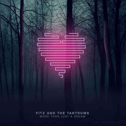 Fitz & The Tantrums - MORE THAN JUST A DREAM (())