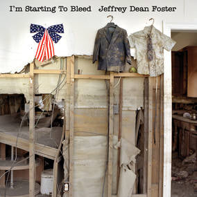 Foster, Jeffrey Dean - I'm Starting To Bleed ((Vinyl))
