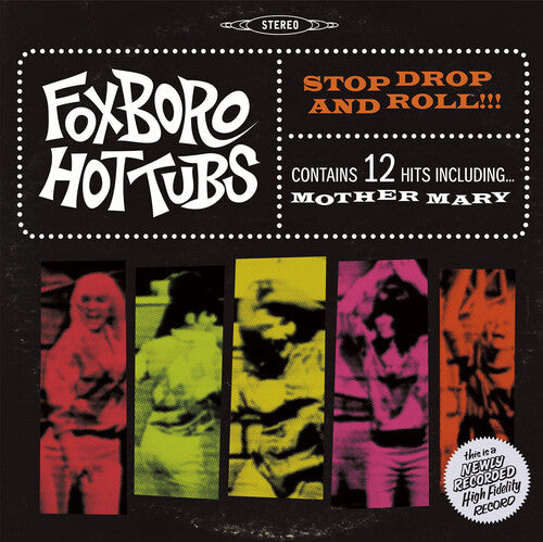 Foxboro Hot Tubs - Stop Drop and Roll (Bonus CD) (())