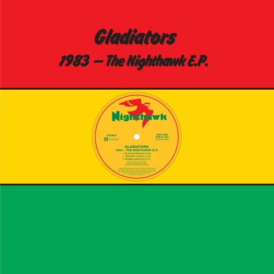 Gladiators - 1983 - THE NIGHTHAWK EP [Indie Exclusive Limited Edition Opaque Red Green and Yellow Vinyl] (())