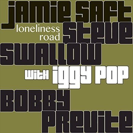 Jamie Saft / Steve Swallow / Bobby Previte - LONELINESS ROAD ((Vinyl))