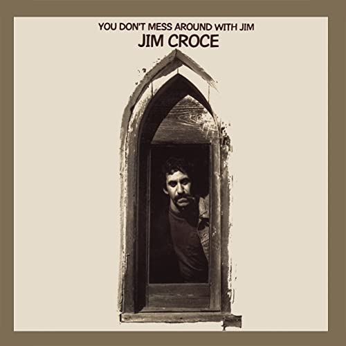 Jim Croce - You Don't Mess Around With Jim (50th Anniversary) ((Cassette))