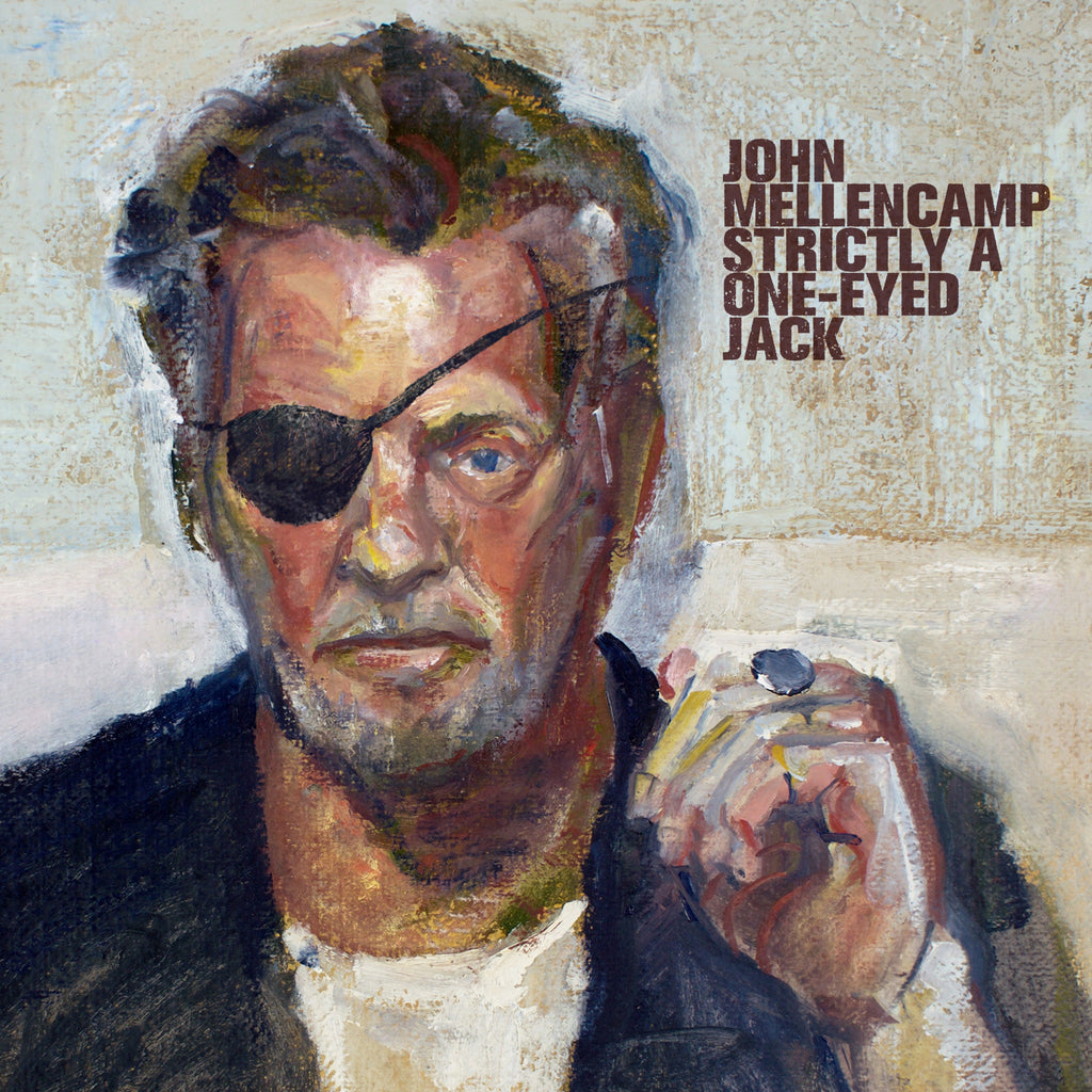 John Mellencamp - Strictly A One-Eyed Jack ((CD))
