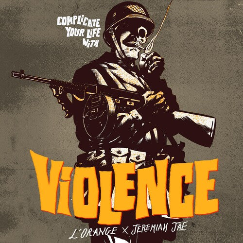 L'Orange & Jeremiah Jae - Complicate Your Life With Violence ((Vinyl))