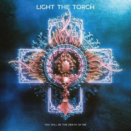 Light the Torch - You Will Be The Death Of Me (CD) ((CD))