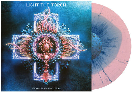 Light the Torch - You Will Be The Death of Me (Blue Pink w/ Blue Splatter) ((Vinyl))
