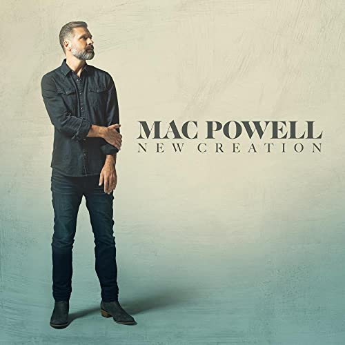 Mac Powell - New Creation [LP] ((Vinyl))