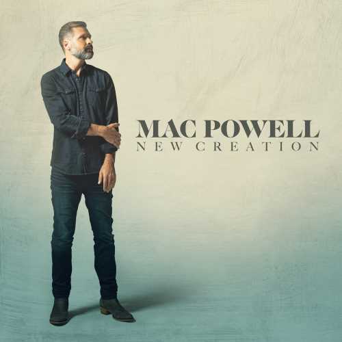 Mac Powell - New Creation ((CD))