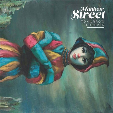 Matthew Sweet - TOMORROW FOREVER ((Vinyl))