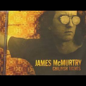 McMurtry, James - Childish Things (RSD Black Friday 11.27.2020) ((Vinyl))