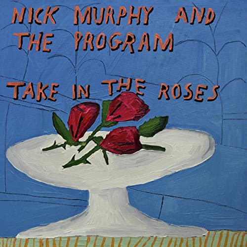 Nick Murphy & The Program - Take In The Roses ((CD))