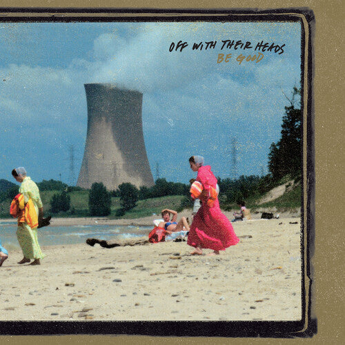 Off with Their Heads - Be Good ((Vinyl))