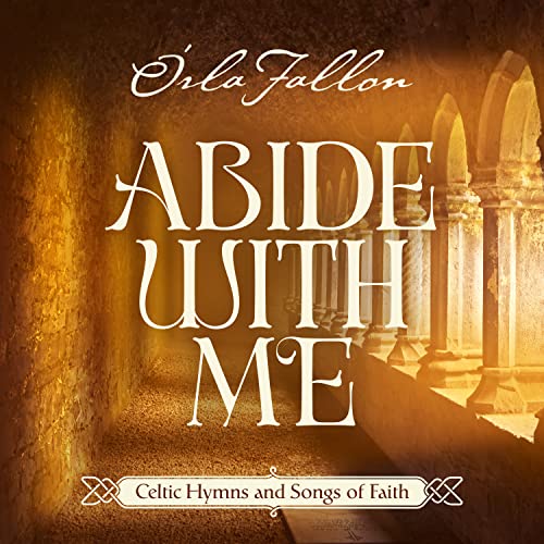 Orla Fallon - Abide With Me: Celtic Hymns And Songs Of Faith ((CD))