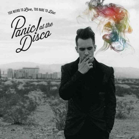 Panic At The Disco - TOO WEIRD TO LIVE TOO RARE TO DIE (())