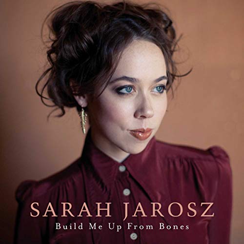 Sarah Jarosz - Build Me Up From Bones [LP] ((Vinyl))