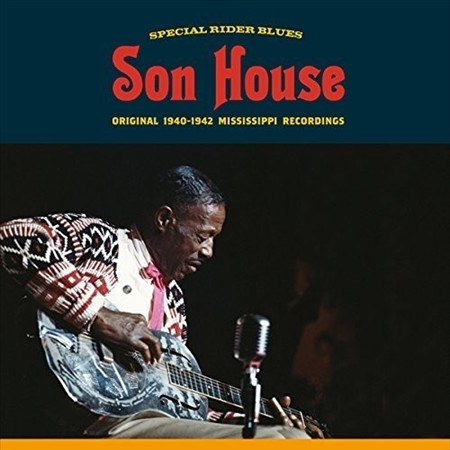 Son House - Special Rider Blues (original 1940-1942 Mississippi Recordings) ((Vinyl))