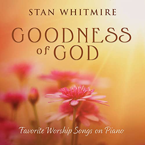 Stan Whitmire - Goodness Of God ((CD))