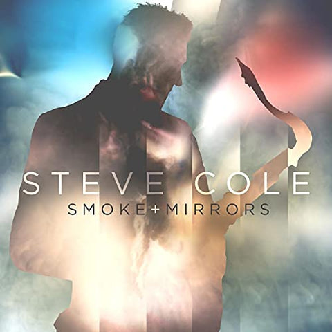 Steve Cole - Smoke And Mirrors ((CD))